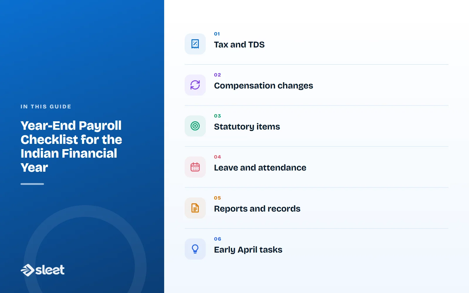 Key points covered in this guide: Tax and TDS, Compensation changes, Statutory items, Leave and attendance, Reports and records, Early April tasks
